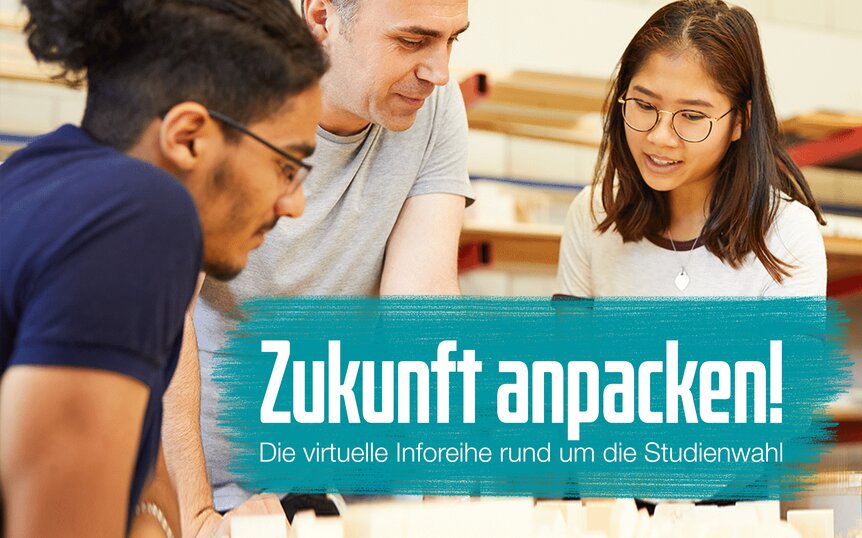 Zur Seite der virrtuellen Inforeihe "Zukunft anpacken!"